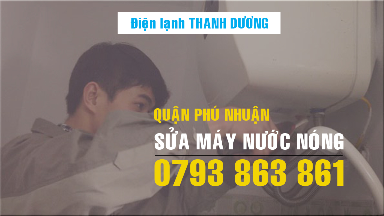 Sửa máy nước nóng Quận Phú Nhuận