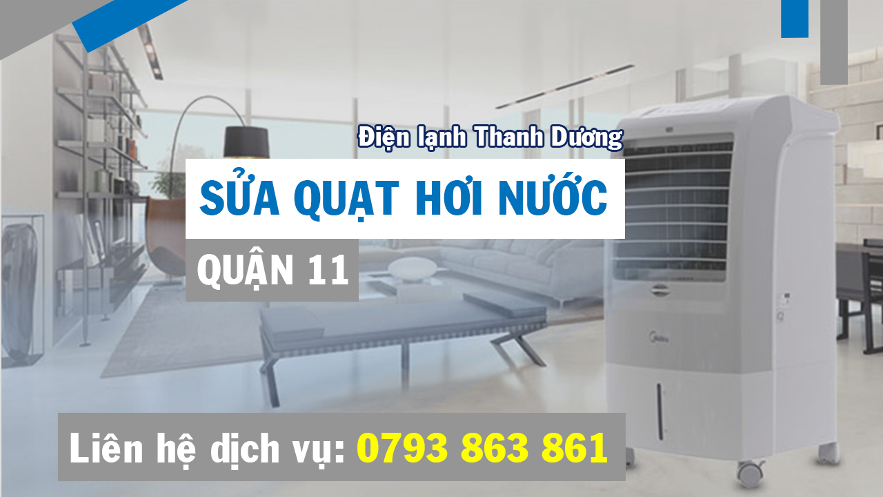 Sửa quạt hơi nước Quận 11
