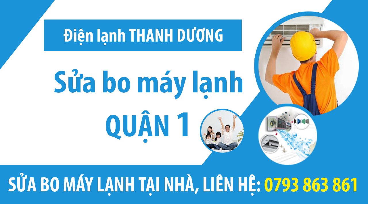 Sửa bo máy lạnh Quận 1