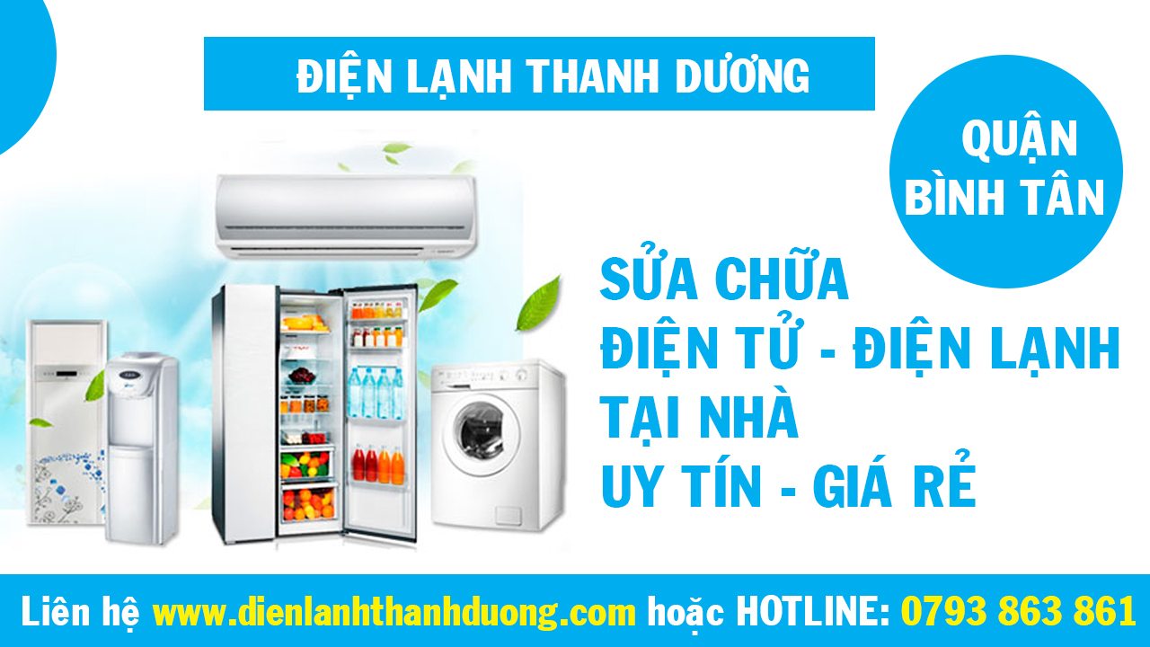sửa chữa điện tử điện lạnh Quận Bình Tân