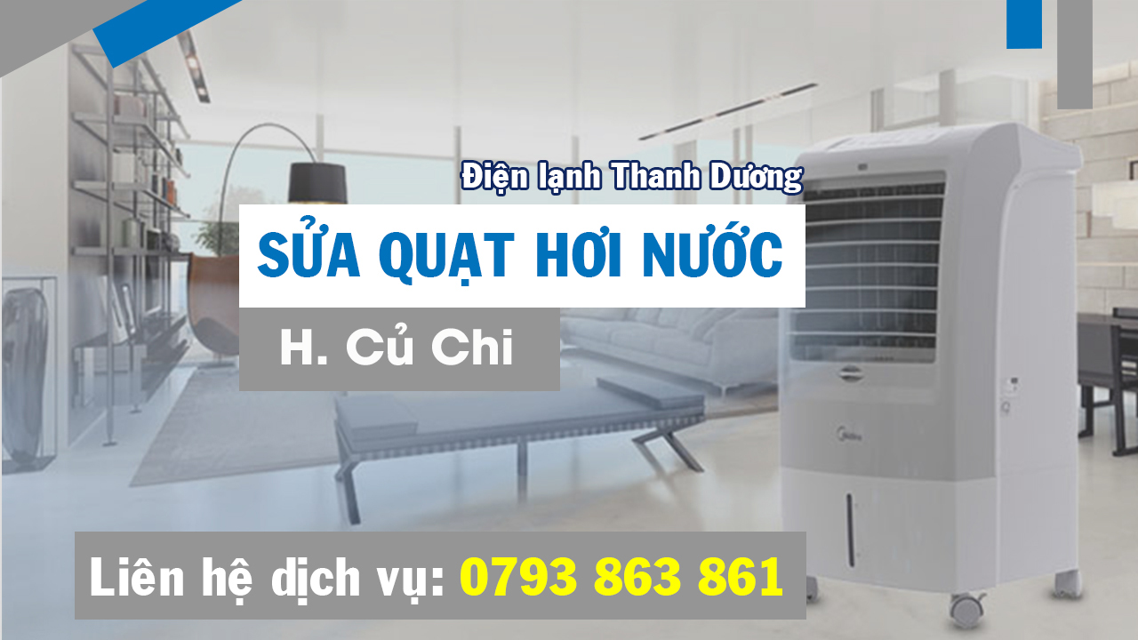 Sửa quạt hơi nước Huyện Củ Chi