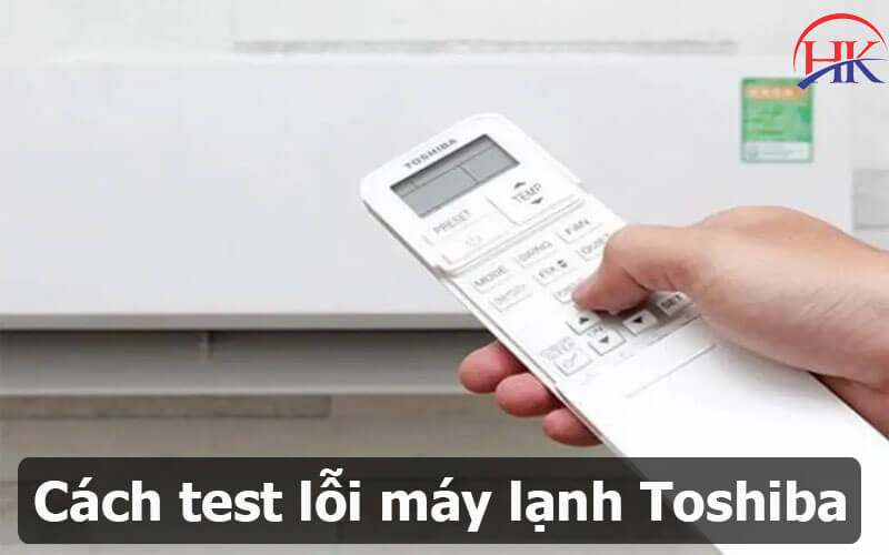 Các bước khắc phục mã lỗi 1E điều hòa Toshiba tự thực hiện tại nhà