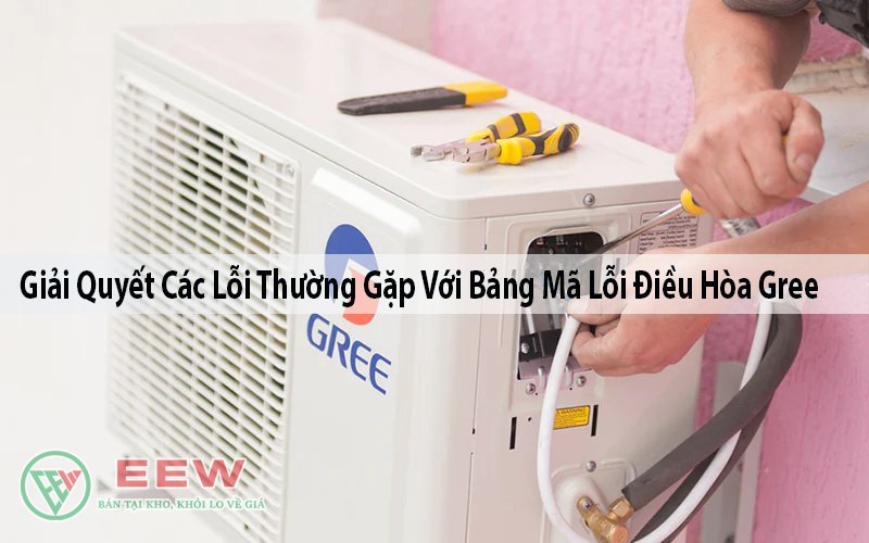 Nguyên Nhân Gây Ra Mã Lỗi Máy Lạnh Gree EE: Phân tích Chi Tiết Từng Lỗi