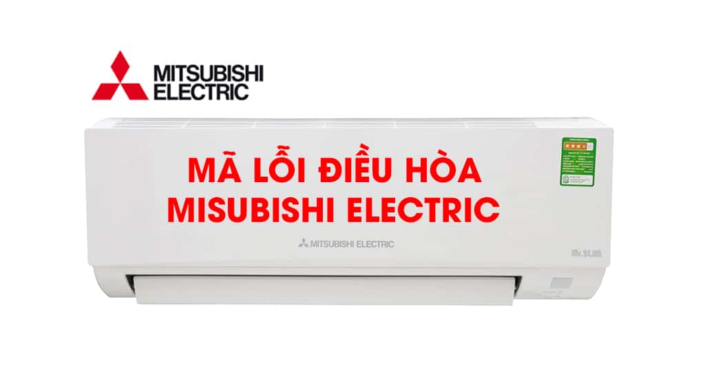 Hiểu rõ mã lỗi 2503 trên điều hòa Mitsubishi: Thông tin chi tiết từ nhà sản xuất
