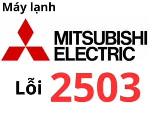 Các bước tự kiểm tra và xử lý mã lỗi 2503 máy lạnh Mitsubishi tại nhà