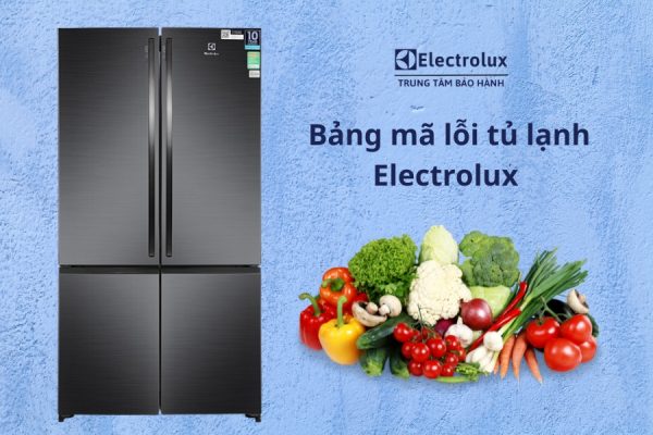 Mã Lỗi Tủ Lạnh Electrolux F3 02: Giải Mã và Cách Khắc Phục Hiệu Quả