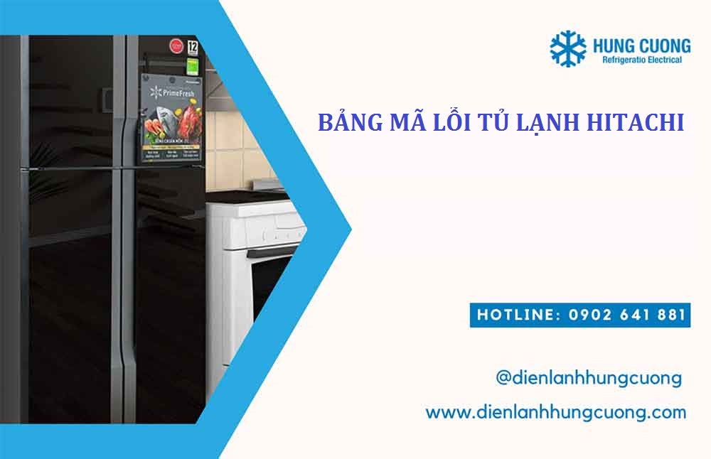 Mã Lỗi Tủ Lạnh Hitachi F016: Nguyên Nhân & Cách Khắc Phục Nhanh Chóng