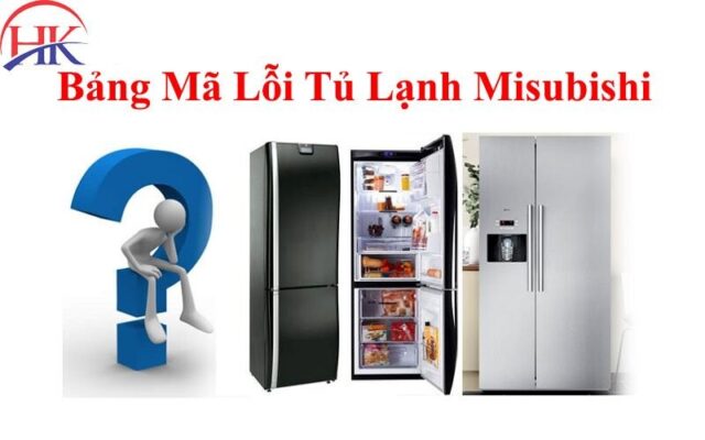 Các Bước Khắc Phục Mã Lỗi E16 Tủ Lạnh Mitsubishi Tự Thực Hiện