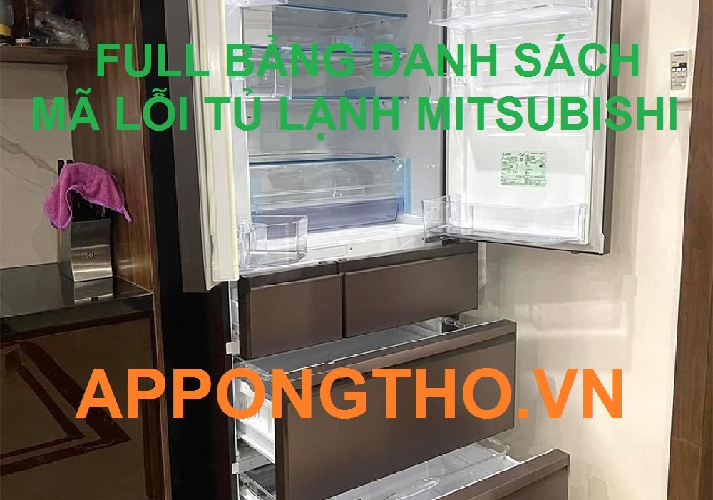 Các Nguyên Nhân Gây Ra Mã Lỗi E22 Tủ Lạnh Mitsubishi