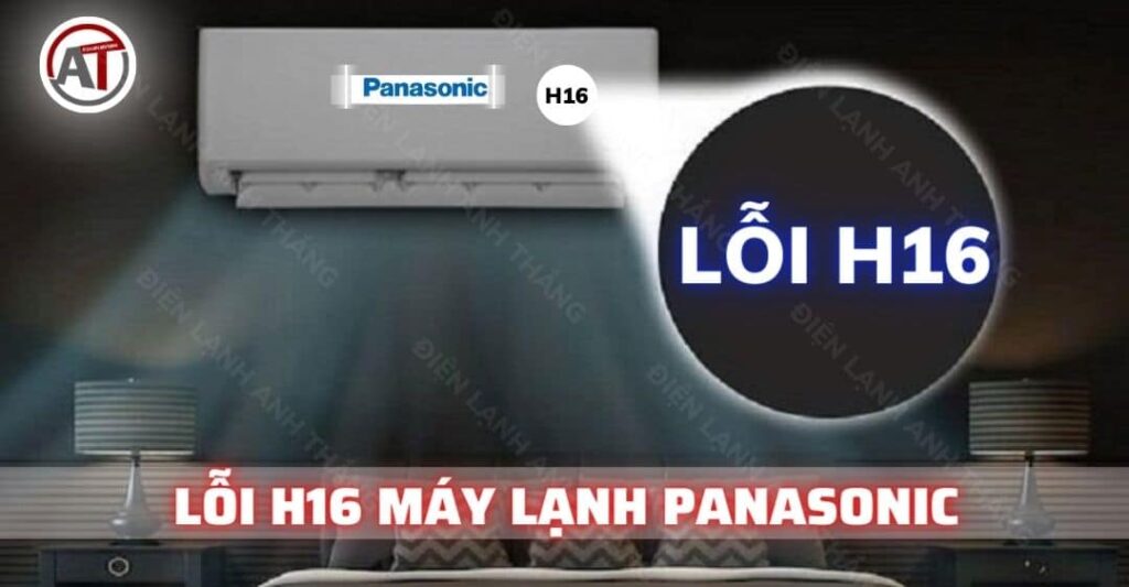 Các Bước Khắc Phục Mã Lỗi H16 Tủ Lạnh Panasonic Tại Nhà (Chi Tiết, Minh Họa)
