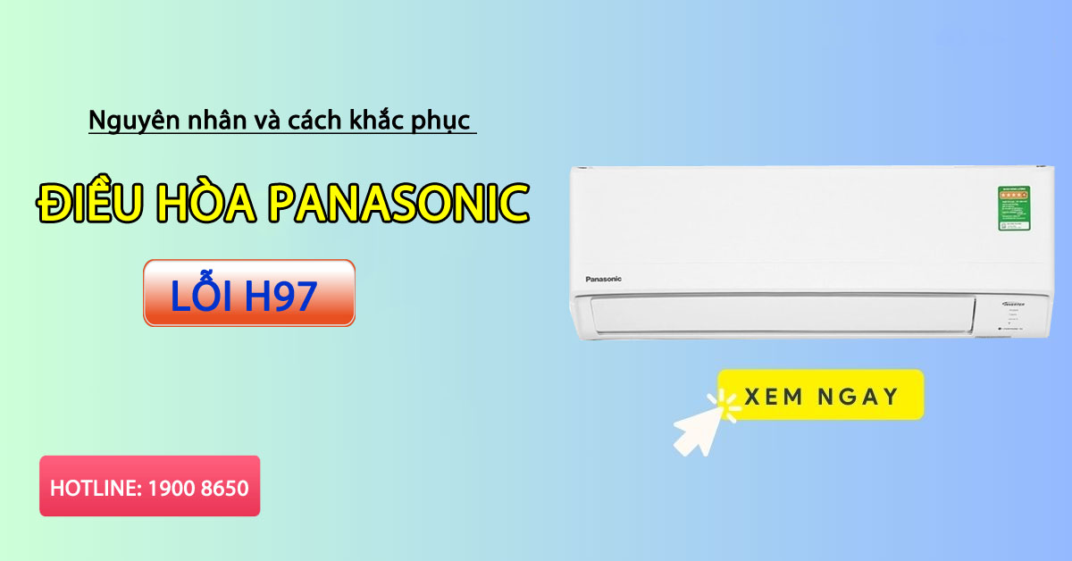 Mã Lỗi H97 Tủ Lạnh Panasonic: Nguyên Nhân Và Cách Khắc Phục