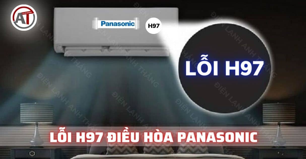 Các Bước Khắc Phục Mã Lỗi H97 Tủ Lạnh Panasonic Tự Thực Hiện Tại Nhà (2025)