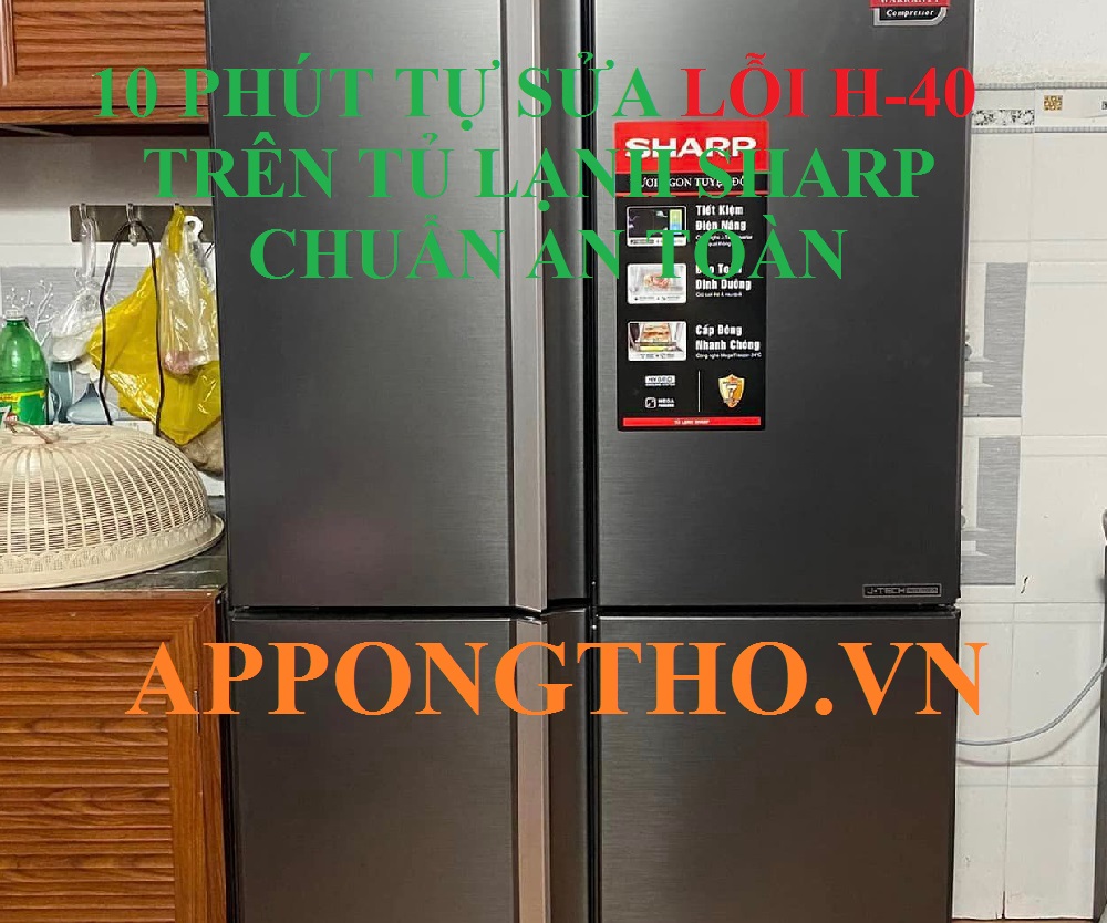 Kiểm Tra Hệ Thống Điện & Cáp Kết Nối Tủ Lạnh Sharp H40: Các Bước Thực Hiện An Toàn